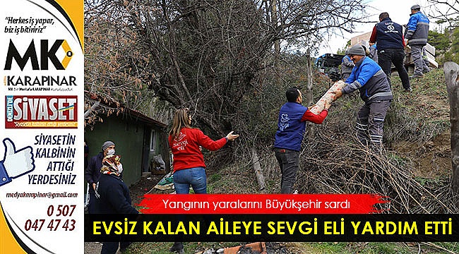 Yangının yaralarını Büyükşehir sardı