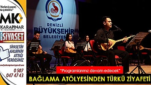 Büyükşehir Bağlama Atölyesi’nden türkü ziyafeti