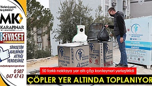 Çöpler yer altında toplanıyor