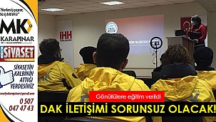 DAK gönüllüleri iletişimde sorun yaşamayacak