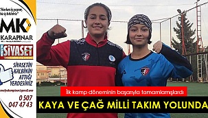 Kaya ve Çağ milli takım yolunda 