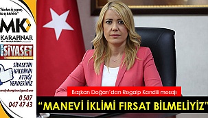“Manevi iklimi fırsat bilmeliyiz”
