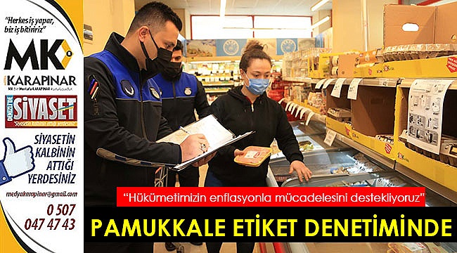 Pamukkale Belediyesi etiket denetiminde