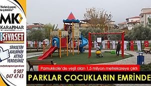 Pamukkale'de parklar çocukların emrinde