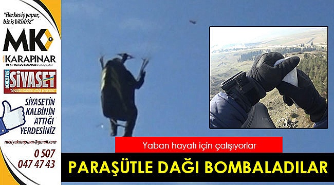 Paraşütle dağı bombaladılar