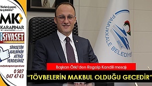  “Tövbelerin makbul olduğu gecedir”