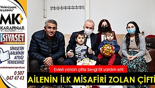 Ailenin ilk misafiri Zolan çifti