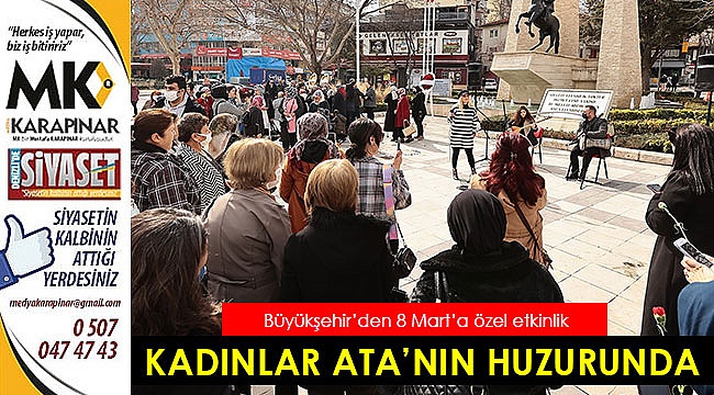 Büyükşehir'den 8 Mart'a özel program