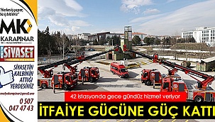 Büyükşehir İtfaiye gücüne güç kattı
