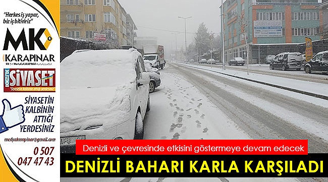 Denizli ve çevresinde etkisini göstermeye devam edecek