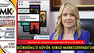 Dördüncü Büyük Sergi Merkezefendi’de