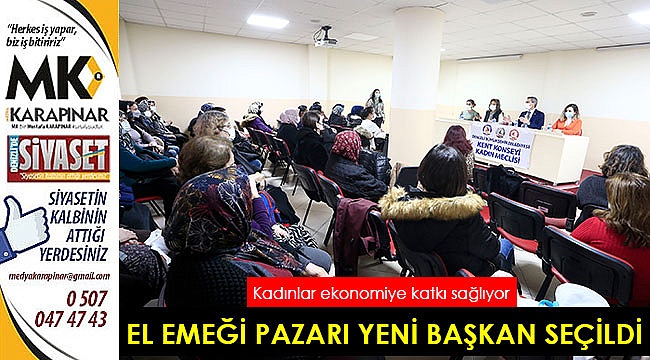 El Emeği Pazarı yeni başkanını seçti
