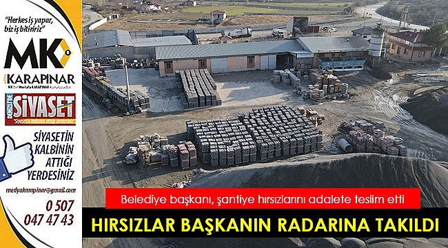 Hırsızlar, başkanın radarına takıldı