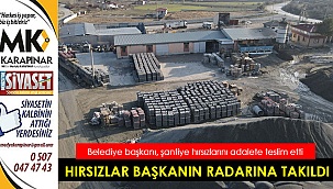 Hırsızlar, başkanın radarına takıldı