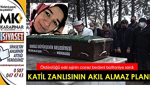 Katil zanlısının akıl almaz planı ortaya çıktı