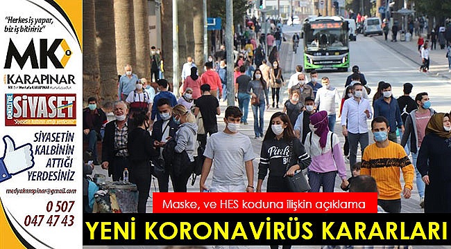 Korona virüs tedbirleri kapsamında alınan yeni kararlar yayımlandı