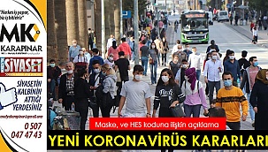 Korona virüs tedbirleri kapsamında alınan yeni kararlar yayımlandı