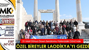 Merkezefendili özel bireyler Laodikya’yı gezdi
