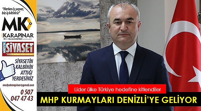 MHP kurmayları Denizli'ye geliyor