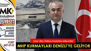 MHP kurmayları Denizli'ye geliyor