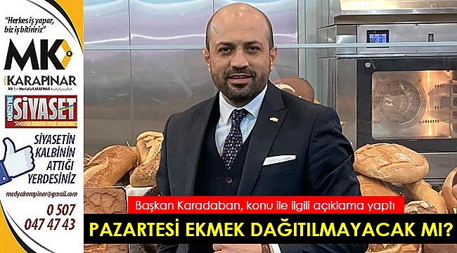 Pazartesi ekmek dağıtılmayacak mı?
