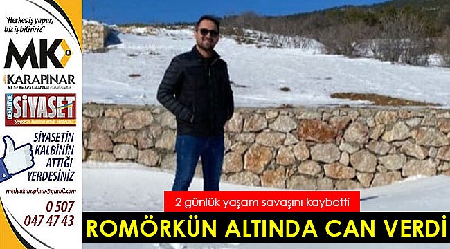 Romörkün altında can verdi