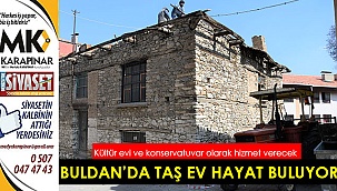 Taş ev hayat buluyor