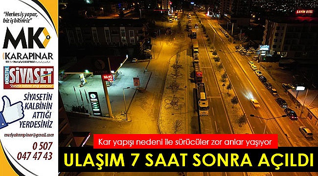 Ulaşım 7 saat sonra açıldı