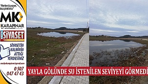 Yayla Gölünde Su İstenilen Seviyeyi Görmedi