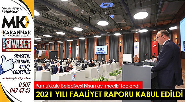 2021 yılı faaliyet raporu kabul edildi