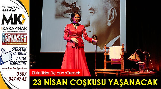 23 Nisan coşkusu yaşanacak