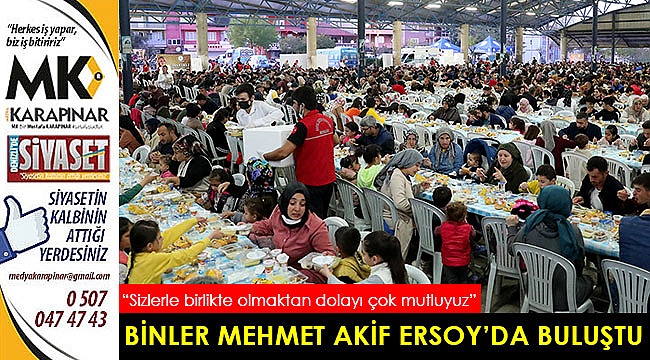 Binler Mehmet Akif Ersoy’da buluştu