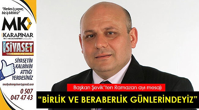 “Birlik ve beraberlik günlerindeyiz”