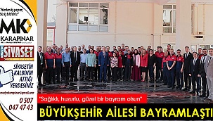 Büyükşehir ailesi bayramlaştı