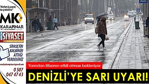 Denizli'ye sarı uyarı