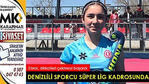 Denizlili sporcu Süper Lig kadrosunda