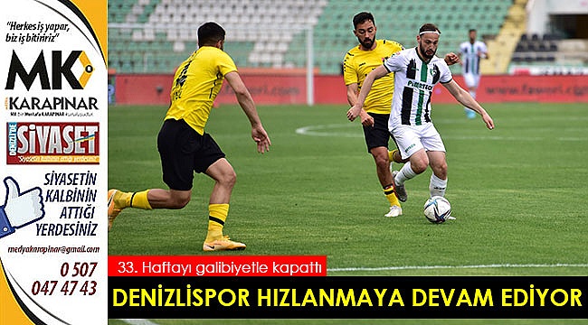 Denizlispor hızlanmaya devam ediyor
