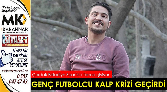 Genç futbolcu kalp krizi geçirdi