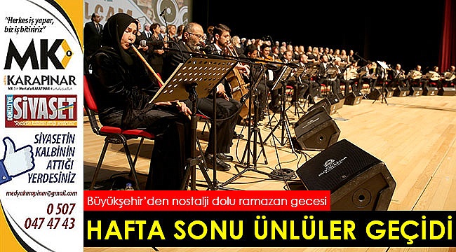 Hafta sonu ünlüler geçidi