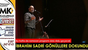 İbrahim Sadri gönüllere dokundu