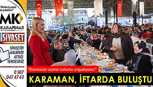Karaman, iftarda buluştu