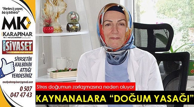 Kaynanalara “doğum yasağı”
