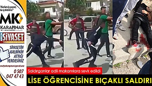 Lise öğrencisine bıçaklı saldırı