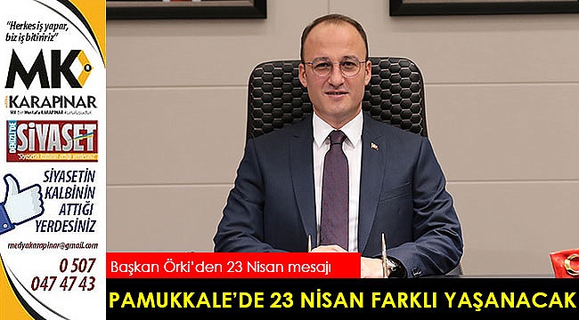 Pamukkale’de 23 Nisan farklı yaşanacak
