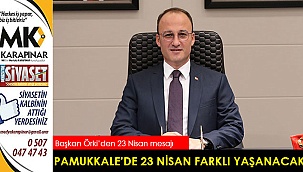 Pamukkale’de 23 Nisan farklı yaşanacak