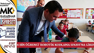 4 Bin Öğrenci ‘Robotik Kodlama Sınavı’na Girdi
