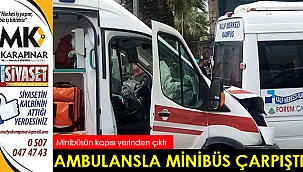 Ambulans ile minibüsün çarpıştığı kazada iki kişi yaralandı