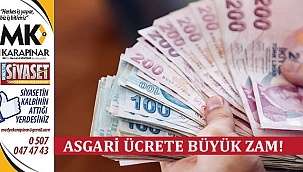 Asgari Ücrete Büyük Zam