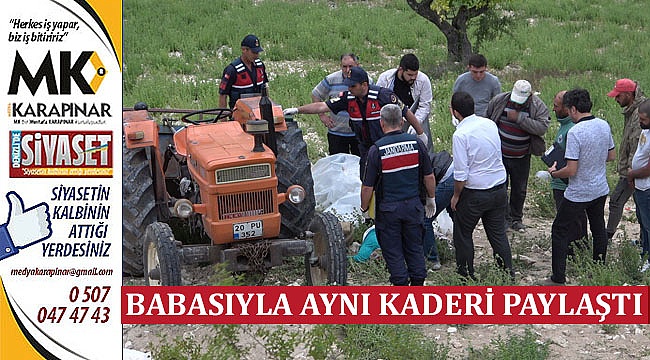 Babasıyla Aynı Kaderi Paylaştı