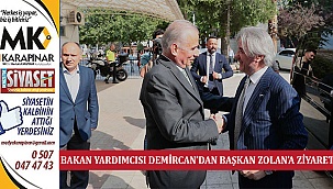 Bakan Yardımcısı Demircan’dan Başkan Zolan’a Ziyaret